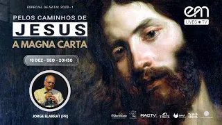 #01 PELOS CAMINHOS DE JESUS - A MAGNA CARTA - Jorge Elarrat