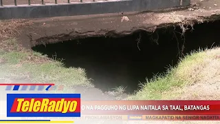 Sunod-sunod na pagguho ng lupa naitala sa Taal, Batangas | Headline Pilipinas (20 May 2022)