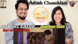 AAKHRI SAFAR || Horror Short Film By Ashish Chanchlani || Ft. Akshata Sonawane || Indian Reaction