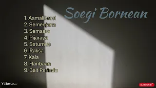 Soegi Bornean - Full Album #soegibornean #fullalbum #trending