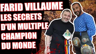 FARID VILLAUME : LA LÉGENDE DES ANNÉES 2000, SA MAGNIFIQUE CARRIÈRE ET SA VISION DU COMBAT !