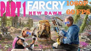 FAR CRY NEW DAWN Walkthrough Part 1 (PC) [1080p HD 60FPS] [Max Settings] [FR]