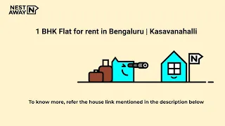 1 BHK Flat for rent in Bengaluru | Kasavanahalli | Bachelors/Family | Best Price Guarantee