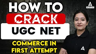 How to Crack UGC NET Commerce in First Attempt By Bushra Shazli