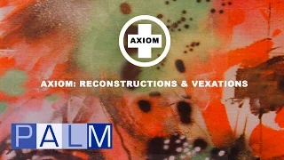 Axiom: Reconstruction & Vexations [Full Album] (Carl Craig | 4hero | Dr Israel | Midival Punditz..)