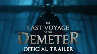 The Last Voyage of the Demeter | Official Trailer