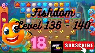 Fishdom #18 | Level 136 - 140 | Puzzle Games | Android Games @InspiraGames #inspiragames
