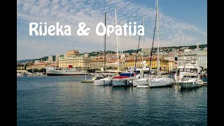 Holiday - a walk through Rijeka and Opatija