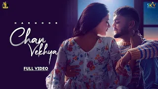 Chan Vekhya - Harnoor | Yeah Proof | Punjabi Song 2021