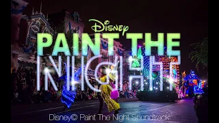 Paint the Night Parade Soundtrack - Disneyland - Full Soundtrack