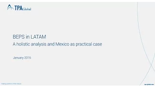 BEPS in LATAM - A holistic analysis and Mexico as Practical case