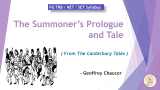 The Summoner's Prologue and Tale | | The Canterbury Tales | Chaucer | PG TRB | NET | SET | in Tamil