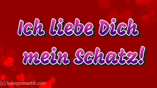 Ich liebe Dich mein Schatz ❤️ Liebessprüche