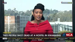 Two people shot dead at a hostel in KwaMashu