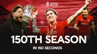 150th Season of The FA Cup in 150 Seconds ⏱️| Emirates FA Cup 2021-22