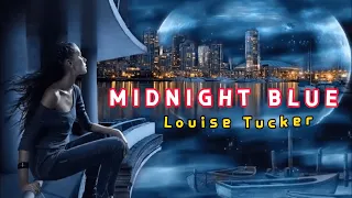 Midnight Blue- Louise Tucker (Lyrics)