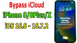 Bypass iCloud iPhone 8/8 plus/X iOS 16.6-16.7.2 bị  không khả dụng