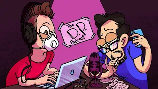 #37 - Pimple On My Dick | The DP Podcast