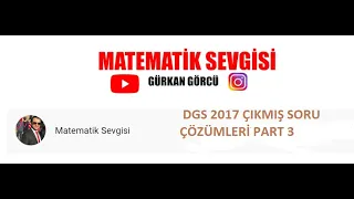 2017 DGS MATEMATİK ÇIKMIŞ SORU ÇÖZÜMLERİ PART 3