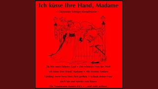 Ich küsse ihre Hand, Madame