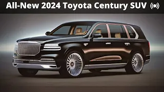 All-New 2024 Toyota Century Redesign New Model SUV  | What You Need To Know | Incredible Luxury SUV