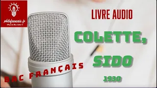 Colette, Sido, livre audio- Texte intégral - Bac Français