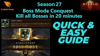 Diablo 3: Season 27 - Boss Mode Conquest - Kill All Bosses in 20 minutes - Easy How To Solo Guide