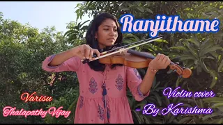 Ranjithame | "Varisu" movie | Violin cover by Karishma | Karishma's Waves