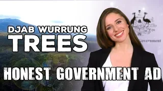 Honest Government Ad | Djab Wurrung Trees