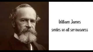 852 William James smiles in all seriousness