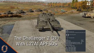 War Thunder - The Challenger 2 (2F) With L27A1 APFSDS