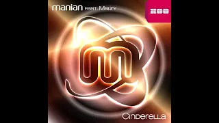 Manian feat. Maury - Cinderella (BB & CTB Remake French Edit)