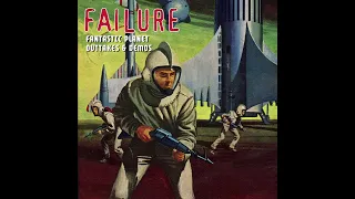 Failure - Fantastic Planet (Outtakes & Demos) [1995]