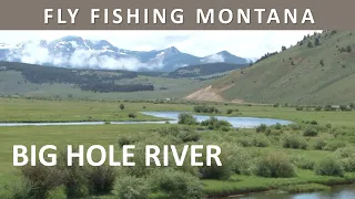 Fly Fishing Montana's Big Hole River in June [Episode #26]