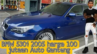 tips membeli mobil bekas BMW 530i E60 at 2005