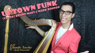 Uptown Funk - Mark Ronson & Bruno Mars Cover (Harp Danilo Sastre)