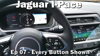 Jaguar I-Pace - Ep07 - Every Button Shown