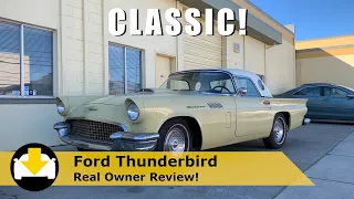 1957 Thunderbird Owner Review: What’s it like to own a 60 yr old car?