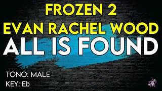 Frozen 2 (Evan Rachel Wood) - All Is Found - Karaoke Instrumental - Male