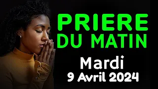 🙏 PRIERE du MATIN Mardi 9 Avril 2024 avec Évangile du Jour et Psaume