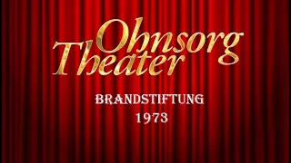 Ohnsorg Theater - Brandstiftung 1973