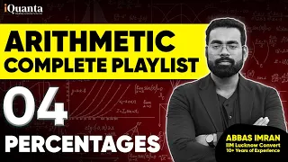 Arithmetic for CAT Class 4 | Percentages | Quantitative Aptitude for CAT Playlist