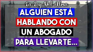 Alguien está hablando con un abogado para llevarte... ⚖️👤 | Espiritualidad