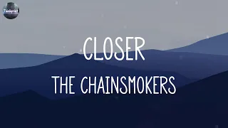 The Chainsmokers - Closer (Lyrics) | Shawn Mendes, Fifty Fifty, Gym Class Heroes ft. Adam Levine..(