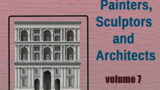 Lives of the Most Eminent Painters, Sculptors and Architects Vol 7 by Giorgio VASARI Part 2/2