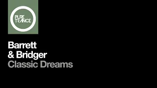 Barrett & Bridger - Classic Dreams (Solarstone Stripped Retouch) [Pure Trance]