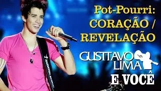 Gusttavo Lima - Pot Pourri: Coração / Revelação - [DVD Gusttavo Lima e Você] (Clipe Oficial)