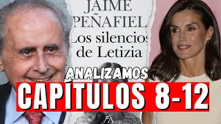 ANALIZAMOS Los Silencios De Letizia CAPÍTULOS del 8 al 12 del LIBRO de Jaime Peñafiel