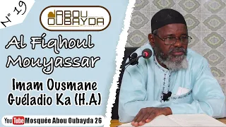 Imam Ousmane Guéladio Ka (H.A) - Al Fiqhoul Mouyassar N°19 - du 09/12/2021