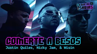 Lo Que No Sabias | Justin Quiles, Nicky Jam, Wisin - "Comerte A Besos"